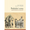 Poslední cesta / Doktor… (Irene Cohen-Janca) Poslední cesta / Doktor… (Irene Cohen-Janca)