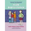 Mary Anne a veľká hádka (Klub babysitteriek 3) - Raina Telgemeier Mary Anne a veľká hádka (Klub babysitteriek 3) - Raina Telgemeier