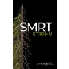 Smrt stromu - Erik Baláž - online doručenie Smrt stromu - Erik Baláž - online doručenie