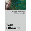 O zlých samotářích, Žalář nejtemnější - Olbracht Ivan O zlých samotářích, Žalář nejtemnější - Olbracht Ivan
