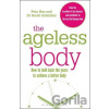 The Ageless Body - Peta Bee, Sarah Schenker The Ageless Body - Peta Bee, Sarah Schenker