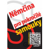 Němčina pro pokročilé samouky - Alena Nekovářová Němčina pro pokročilé samouky - Alena Nekovářová