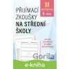 E-kniha Přijímací zkoušky na střední školy – matematika - Stanislav Sedláček, Petr Pupík E-kniha Přijímací zkoušky na střední školy – matematika - Stanislav Sedláček, Petr Pupík