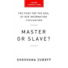 The Age of Surveillance Capitalism - Shoshana Zuboff, PublicAffairs The Age of Surveillance Capitalism - Shoshana Zuboff, PublicAffairs
