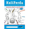 KuliFerda Rozvoj řeči a myšlení - Jana Pechancová KuliFerda Rozvoj řeči a myšlení - Jana Pechancová