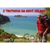Z Trutnova na Nový Zéland - Jiří Jůzl Z Trutnova na Nový Zéland - Jiří Jůzl