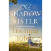The Shadow Sister (Lucinda Rileyová) The Shadow Sister (Lucinda Rileyová)