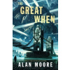 The Great When: A Long London Novel The Great When: A Long London Novel