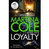 Loyalty - Jacqui Rose, Martina Cole Loyalty - Jacqui Rose, Martina Cole