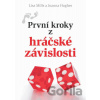 První kroky z hráčské závislosti - Joanna Hughes, Lisa Mills První kroky z hráčské závislosti - Joanna Hughes, Lisa Mills