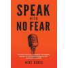 Speak With No Fear (MIKE ACKER)(Pevná) Speak With No Fear (MIKE ACKER)(Pevná)
