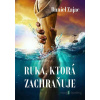 Ruka, ktorá zachraňuje - Daniel Zajac - online doručenie Ruka, ktorá zachraňuje - Daniel Zajac - online doručenie