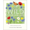 Wild Your Garden Wild Your Garden