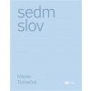 Sedm slov TOGGA - Marek Tomeček Sedm slov TOGGA - Marek Tomeček