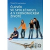 Člověk ve společnosti a v ekonomickém životě - Přemysl Šil, Jana Karolová Člověk ve společnosti a v ekonomickém životě - Přemysl Šil, Jana Karolová