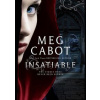 Insatiable - Meg Cabot, Harper Voyager Insatiable - Meg Cabot, Harper Voyager