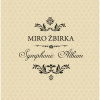 Miro Žbirka - Symphonic Album LP Miro Žbirka - Symphonic Album LP