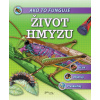 Ako to funguje Život hmyzu (Pevná) Ako to funguje Život hmyzu (Pevná)
