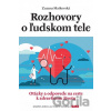 Rozhovory o ľudskom tele - Zuzana Matkovská Rozhovory o ľudskom tele - Zuzana Matkovská