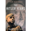 The Hitler Years Triumph 1933-1939 The Hitler Years Triumph 1933-1939