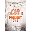 Příchuť zla - Wendy Dranfield Příchuť zla - Wendy Dranfield