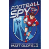 Football Spy: Red Card - Matt Oldfield, Hachette Children's Group Football Spy: Red Card - Matt Oldfield, Hachette Children's Group