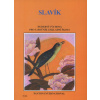 Slavík - Ladislav Daniel Slavík - Ladislav Daniel