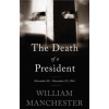 Death of a President (William Manchester)(Brožovaná) Death of a President (William Manchester)(Brožovaná)