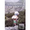 Tatry, nosiči a iné živl… (Andrej Tymko) Tatry, nosiči a iné živl… (Andrej Tymko)