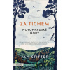 Za tichem - Novohradské hory - Jan Štifter Za tichem - Novohradské hory - Jan Štifter