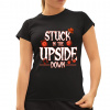 Stuck in the upside down pre fanúšikov seriálu Stranger Things - dámske tričko s potlačou - Tričkový | L | Čierna | Dámske - super slim Stuck in the upside down pre fanúšikov seriálu Stranger Things - dámske tričko s potlačou - Tričkový | L | Čierna | Dámske - super slim