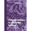 Pupek světa a slinivka b… (Sylva Fischerová) Pupek světa a slinivka b… (Sylva Fischerová)