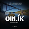 Orlík - Lucie Bechynková, Jan Štoček (mp3 audiokniha) Orlík - Lucie Bechynková, Jan Štoček (mp3 audiokniha)