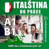 Italština do práce A1-B1 Italština do práce A1-B1