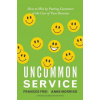 Uncommon Service Uncommon Service