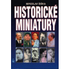 Historické miniatury - Miroslav Šiška Historické miniatury - Miroslav Šiška