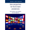 New Perspectives for the EU team presidencies New Perspectives for the EU team presidencies