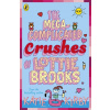 The Mega-Complicated Crushes of Lottie Brooks The Mega-Complicated Crushes of Lottie Brooks