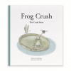 Frog Crush (Ian Worboys)(Pevná) Frog Crush (Ian Worboys)(Pevná)