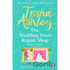 The Wedding Dress Repair Shop - Trisha Ashley The Wedding Dress Repair Shop - Trisha Ashley