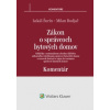 Zákon o správcoch bytových domov - Milan Budjač; Lukáš Šurín Zákon o správcoch bytových domov - Milan Budjač; Lukáš Šurín