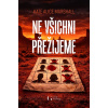 Ne všichni přežijeme - Kate Alice Marshall Ne všichni přežijeme - Kate Alice Marshall