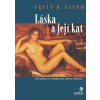 Láska a její kat - Irvin D. Yalom Láska a její kat - Irvin D. Yalom