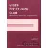 Výběr fyzikálních úloh - CVUT Praha Výběr fyzikálních úloh - CVUT Praha