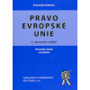 Právo Evropské unie 2 vydání - Outlá Veronika a kolektiv Právo Evropské unie 2 vydání - Outlá Veronika a kolektiv