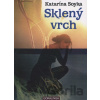 Sklený vrch - Katarína Soyka Sklený vrch - Katarína Soyka