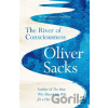 The River of Consciousness - Oliver Sacks The River of Consciousness - Oliver Sacks
