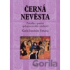 Černá nevěsta - Karel Jaromír Erben a kolektiv Černá nevěsta - Karel Jaromír Erben a kolektiv
