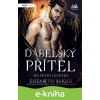 E-kniha Ďábelský přítel – Na přání Lucifera - Elizabeth Briggsová E-kniha Ďábelský přítel – Na přání Lucifera - Elizabeth Briggsová