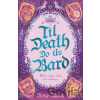 Til Death Do Us Bard - Rose Black Til Death Do Us Bard - Rose Black
